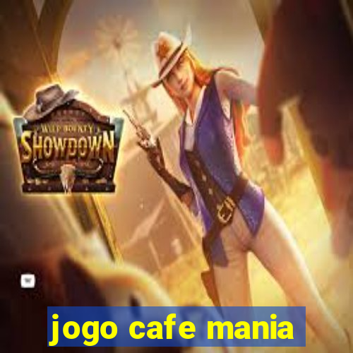 jogo cafe mania